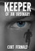 Keeper of an Ordinary by Cort Fernald