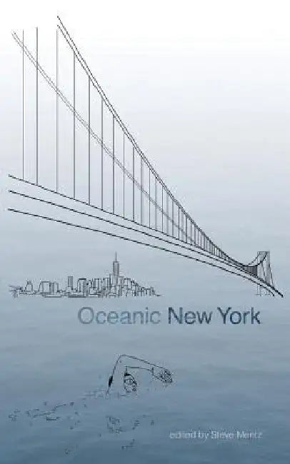 Oceanic New York by Elizabeth Albert