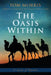 The Oasis Within: A Journey of Preparation by Tom V. Morris