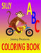 Silly ABC Coloring Book: Learn to Write the Alphabet by Jenny Pearson