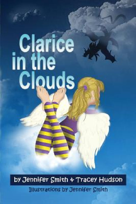 Clarice in the Clouds by Jennifer Smith, Tracey Hudson, Jennifer Smith