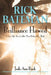 Rick Bateman - Brilliance Flawed: A True Life Novel of the Man Behind the Myth by Jude Ann Burk