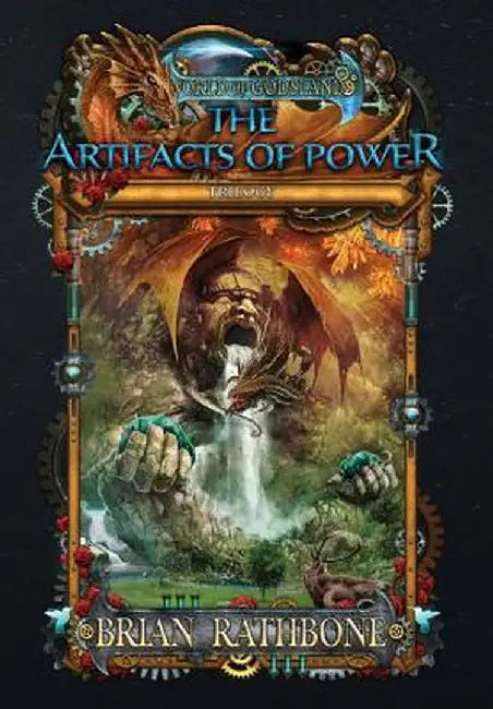 The Artifacts of Power by Brian Rathbone