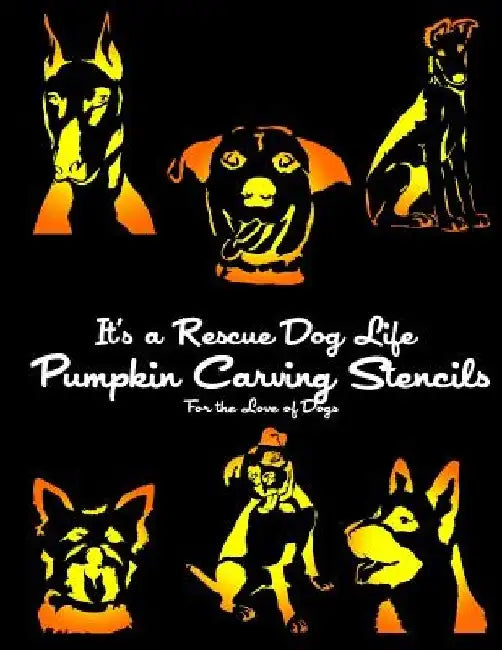 It's a Rescue Dog Life Pumpkin Carving Stencils: For the Love of Dogs by It's a. Rescue Dog Life