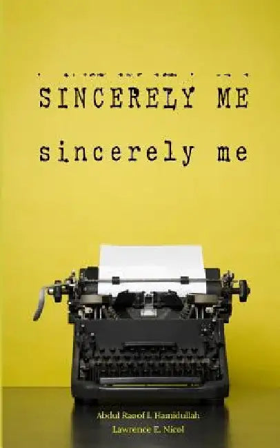 Sincerely Me by Lawrence E. Nicol