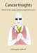 Cancer Insights: Chronicles of a couples journey through breast cancer by Christopher F. Bidwell