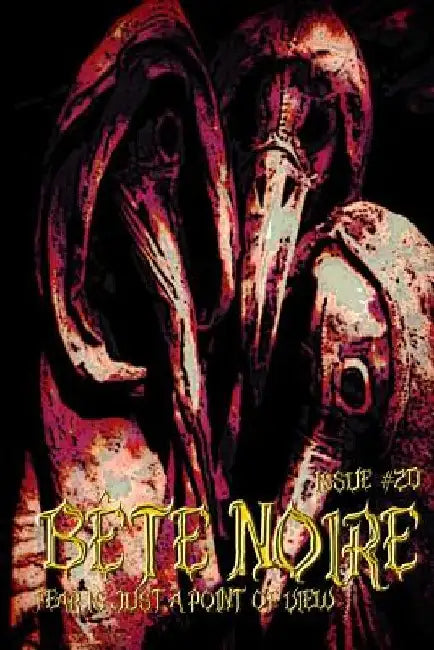 Bete Noire Issue #20 by A. W. Gifford