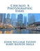 Chicago. A Photographic Essay. by Mary Rainer Skala