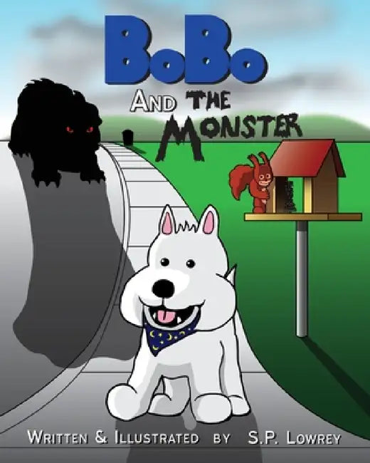BoBo and the Monster by Paul Lowrey