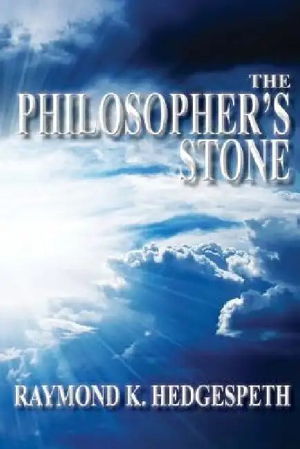 The Philosopher's Stone by Raymond Hedgespeth