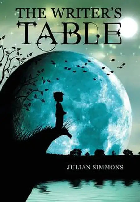 The Writer's Table: Book 1 by Julian Simmons