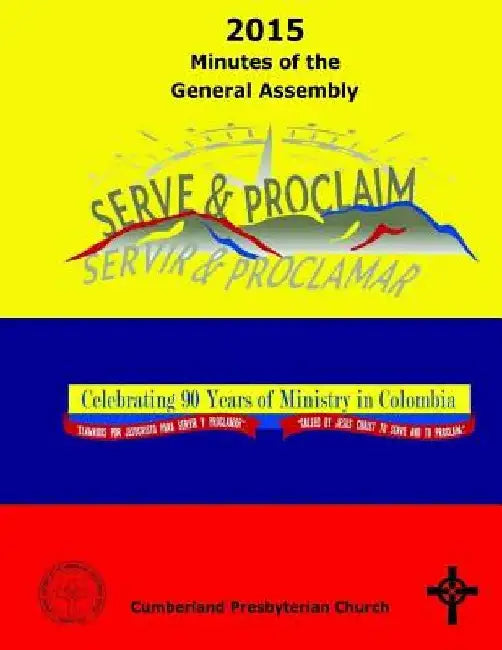 2015 Minutes of the General Assembly Cumberland Presbyterian Church by Michael G. Sharpe
