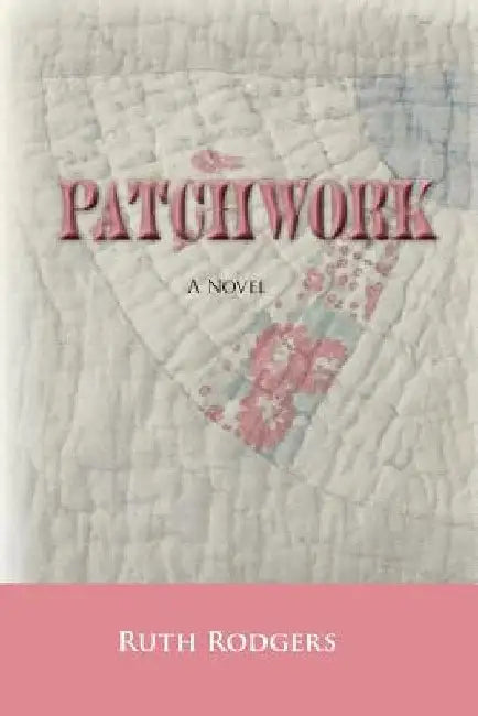 Patchwork by Ruth Rodgers