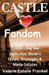 Castle Loves Fandom: Celebrating the Detective Show's Quips, Homages, and Meta-Salutes by Valerie Estelle Frankel
