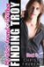 My Best Friend's Brother: Finding Troy by Chrissy Favreau