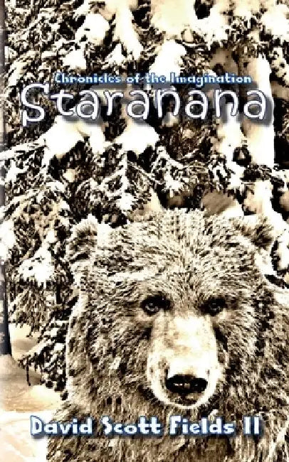 Chronicles of the Imagination: Staranana by David Scott, II Fields