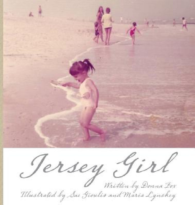 Jersey Girl by Donna M. Fox, Sue L. Gioulis, Maria A. Lynskey