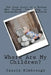 Where Are My Children?: The True Story of a Mother Who Risked Her Life to Rescue Her Kidnapped Children by Cassie Kimbrough