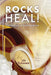 Rocks Heal!: The Science of Rock-Medicine by Sela Weidemann, Martin Joseph, Schermerhorn Margaret
