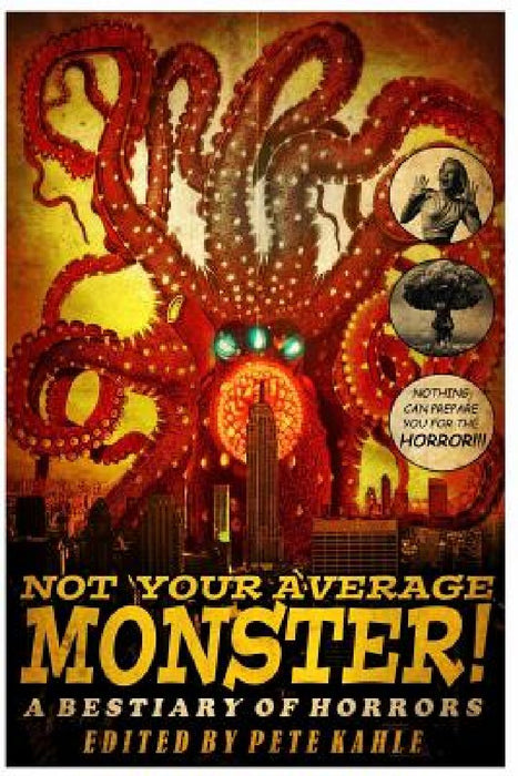 Not Your Average Monster: A Bestiary of Horrors by Kya Aliana