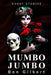 Mumbo Jumbo: Short Stories by Ben Gilbert