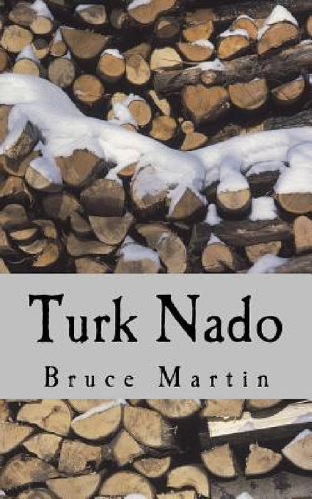 Turk Nado by Bruce E. Martin