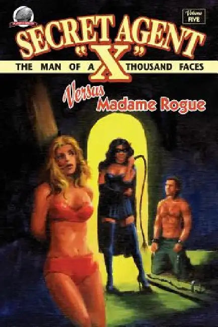 Secret Agent "X"- Volume Five by Andy Fix