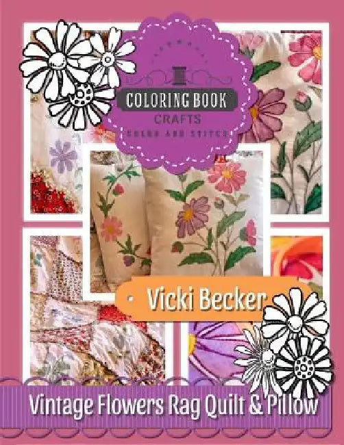 Vintage Flowers Rag Quilt & Pillow by Vicki Becker