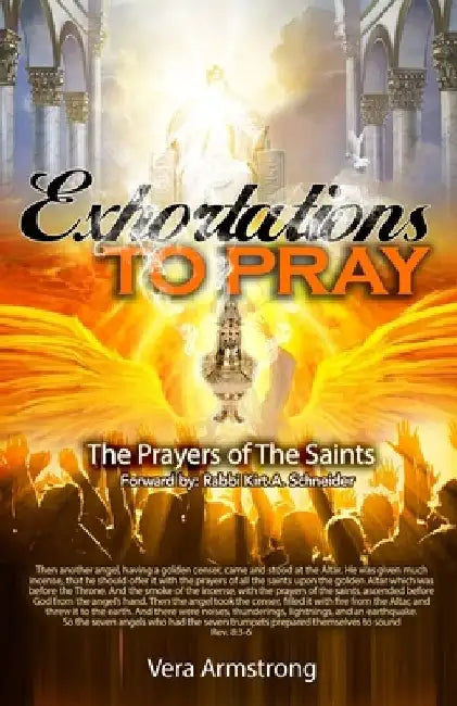 Exhortations to Pray by Vera Armstrong