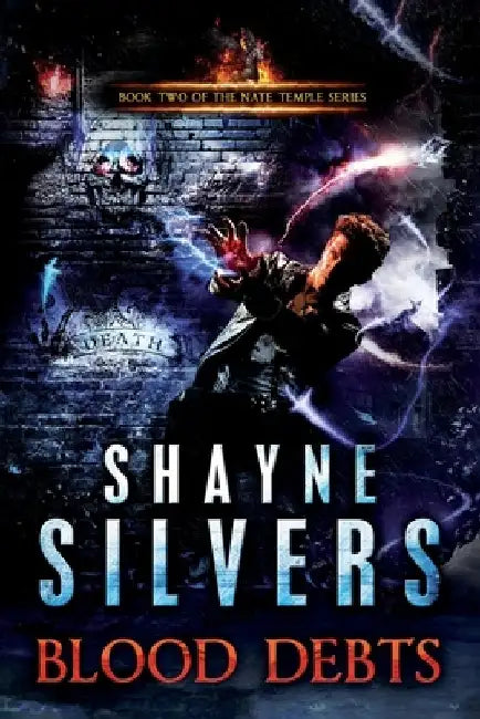 Blood Debts by Shayne Silvers