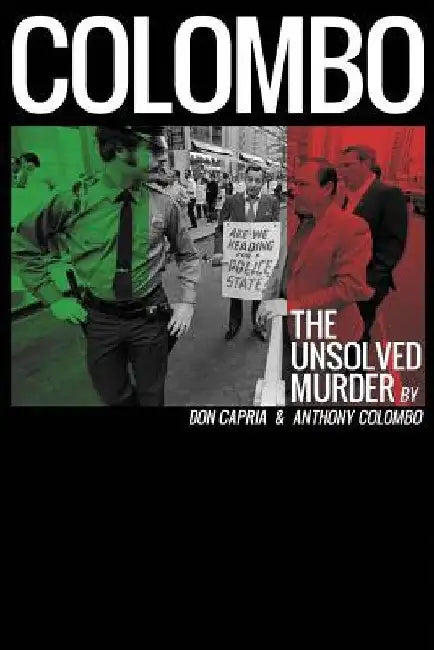 Colombo: The Unsolved Murder by Anthony Edward Colombo