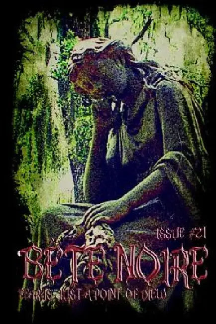 Bete Noire Issue #21 by A. W. Gifford