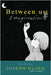 Between Us & Imagination: New & Revised Poems by Olsen, Joseph