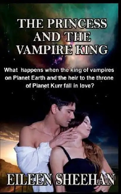 The Princess and the Vampire King by Eileen Sheehan