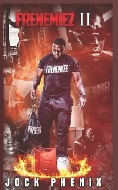 Frenemiez 2 by Jock Phenix