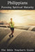 Philippians: Pursuing Spiritual Maturity by Gregory Brown