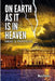On Earth as It Is in Heaven: Omens & Prophecies by Merri Patrice