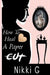 How To Heal A Papercut by Nikki G