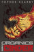 The Organics: Cinder by Topher Kearby