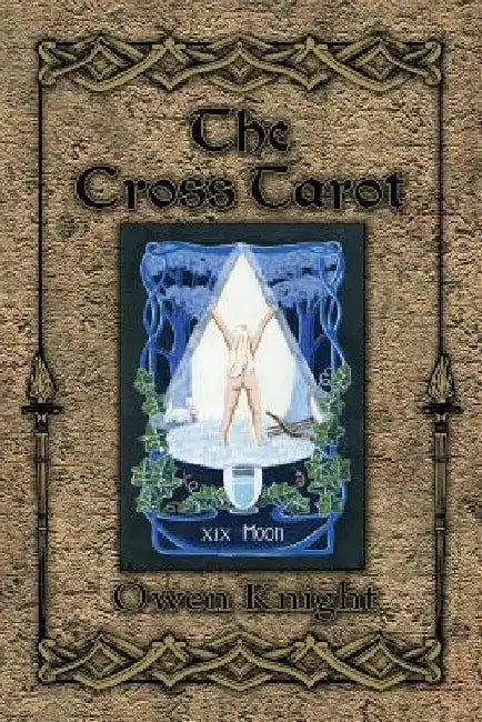The Cross Tarot by Owen Knight