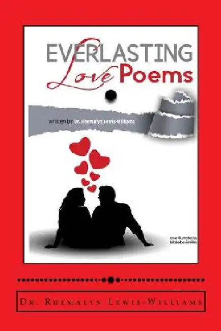 Everlasting Love Poems by Rhemalyn Lewis