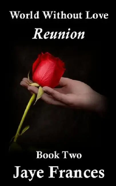 Reunion by Jaye Frances