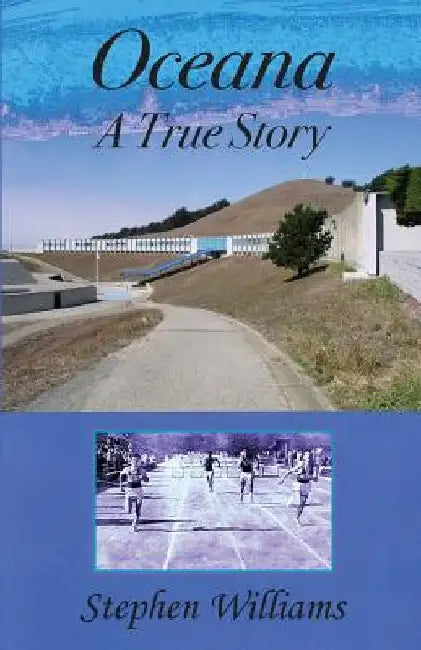 Oceana: A True Story by Stephen P. Williams