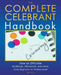 The Complete Celebrant Handbook: How to Officiate Weddings, Memorials, and more, from Beginner to Professional by Han Hills