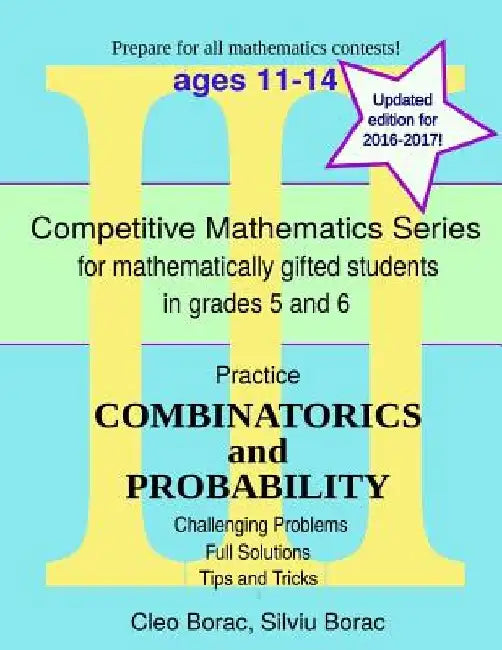 Practice Combinatorics and Probability: Level 3 (ages 11-14) by Silviu Borac