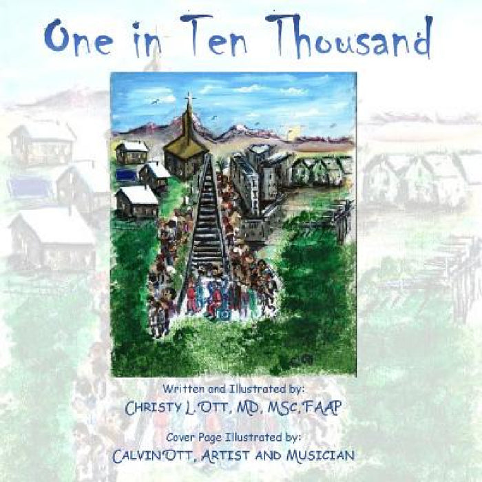 One in Ten Thousand by Ott L. Christy