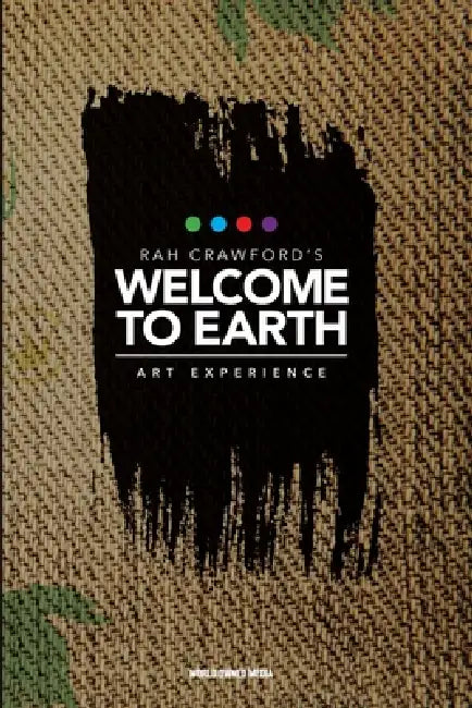 Welcome to Earth - Rah Crawford's Art Experience by World Owned