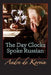 The Day Clocks Spoke Russian by Andre De Korvin