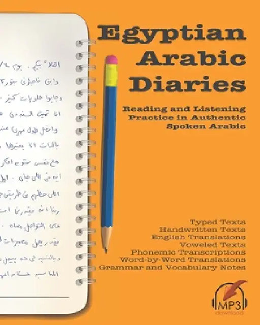 Egyptian Arabic Diaries: Reading and Listening Practice in Authentic Spoken Arabic by Matthew Aldrich