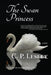 The Swan Princess by C. P. Lesley